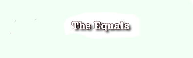 The Eqauls
